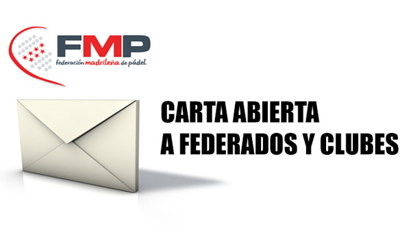 Carta abierta Federacin Madrilea de Pdel