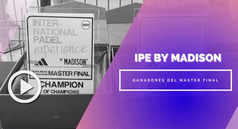 Los ganadores del Master Final del IPE by Madison ponen en valor el gran impulso del circuito
