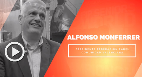 Alfonso Monferrer (Fed. Pdel Comunidad Valenciana): ''Es necesario conseguir que el pdel espaol tenga la misma potencia que la suma de las Federaciones Autonmicas''