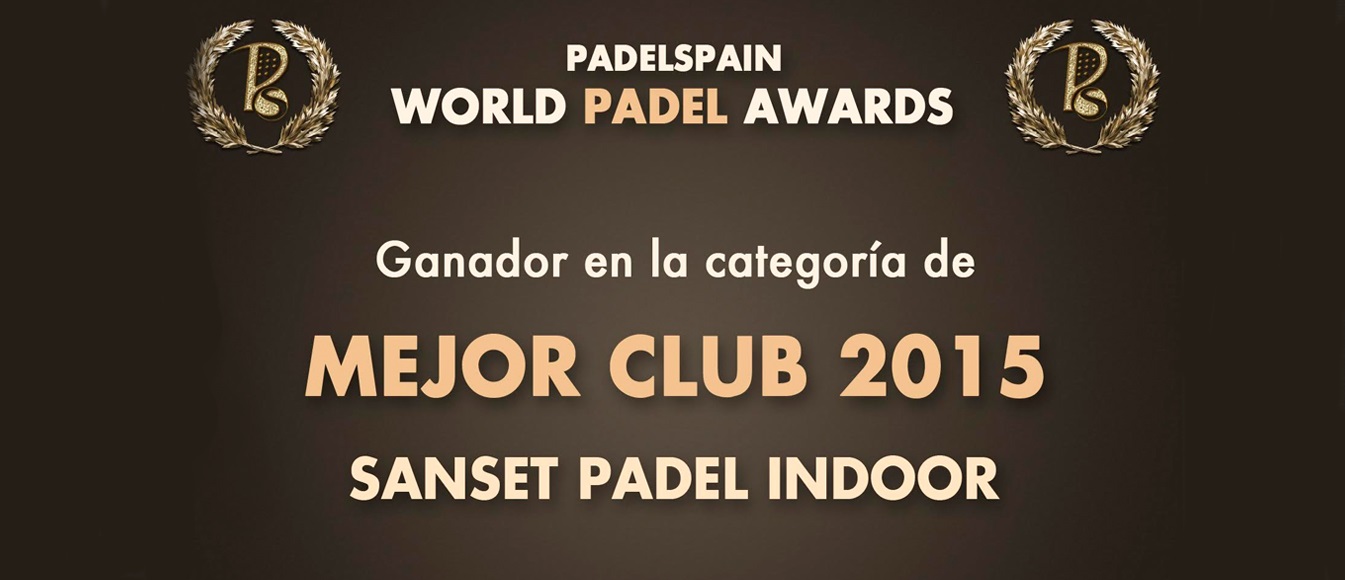 El galardn de 'Mejor Club' es para el Sanset Padel Indoor
