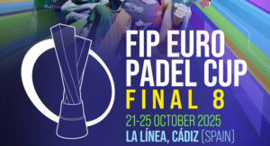 Convocatoria-España-final-Europeo-Pádel-FIP-2025