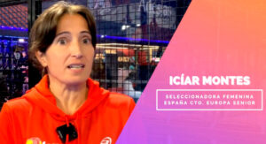 Entrevista-Icíar-Montes-Seleccionadora-España-2205