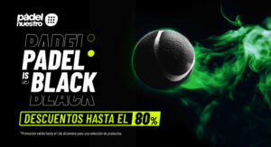 Artículo Black Friday padelNuestro 2025