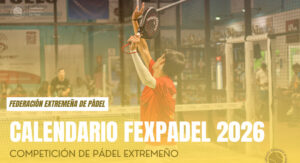Calendario-Fed-Extremeña-Pádel-2025