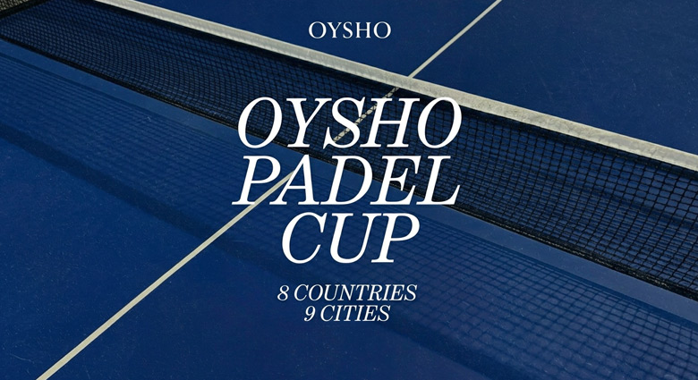 Oysho Padel Cup lanzamiento temporada 2026