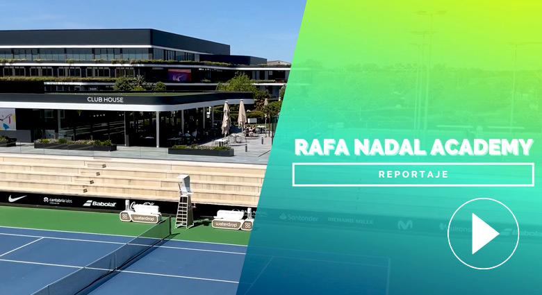Reportaje-Rafa-Nadal-Academy-2026