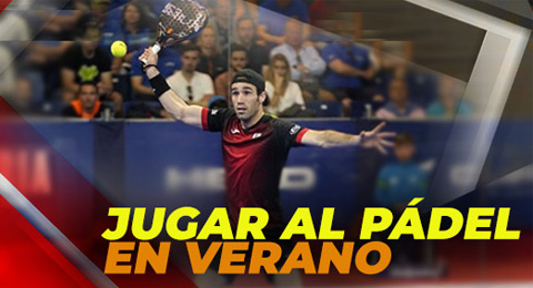 El pádel, uno de los deportes preferidos  para el verano