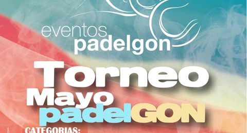Mayo se presenta con muchas ganas de competir gracias a Eventos PadelGon